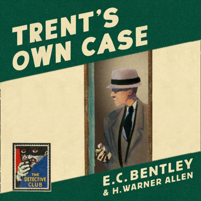 Trent's Own Case, eAudiobook MP3 eaudioBook