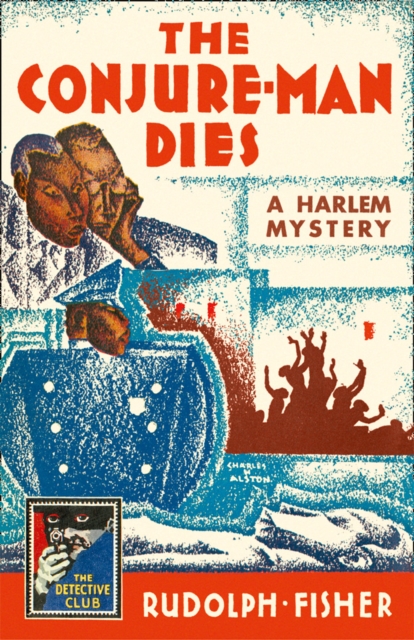 The Conjure-Man Dies: A Harlem Mystery, Hardback Book