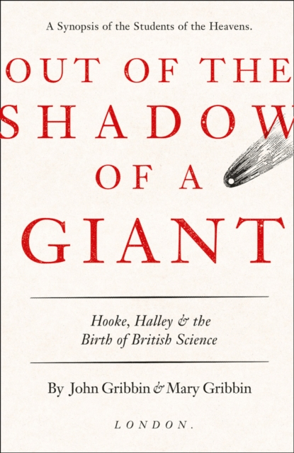 Out of the Shadow of a Giant : How Newton Stood on the Shoulders of Hooke and Halley, EPUB eBook