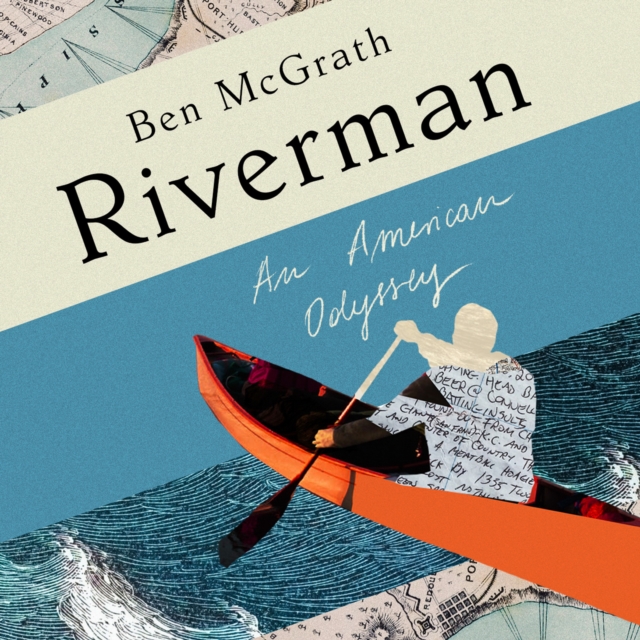 Riverman : An American Odyssey, eAudiobook MP3 eaudioBook