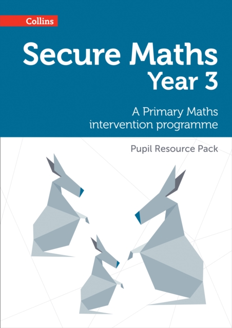 Secure Year 3 Maths Pupil Resource Pack : A Primary Maths Intervention Programme, Multiple-component retail product, part(s) enclose Book
