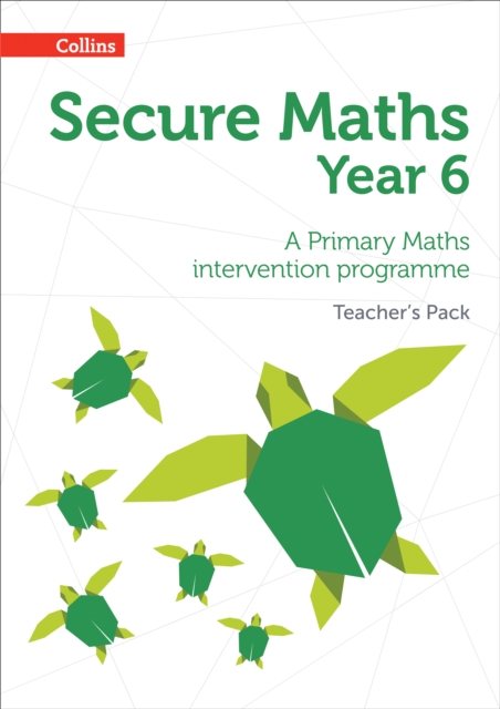 Secure Year 6 Maths Teacher’s Pack : A Primary Maths Intervention Programme, Multiple-component retail product, part(s) enclose Book