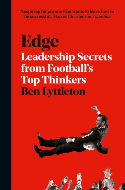 Edge : Leadership Secrets from Footballs's Top Thinkers, EPUB eBook