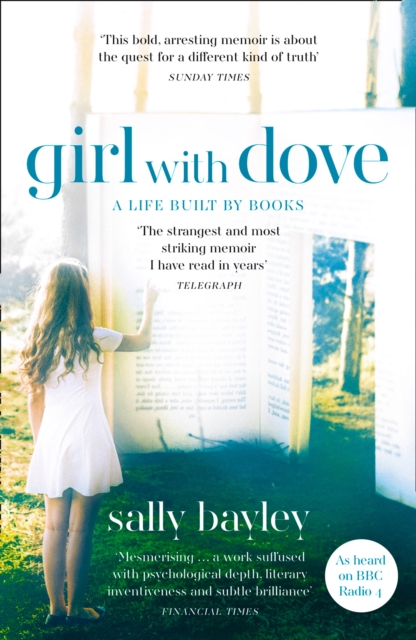 Girl With Dove : A Life Built by Books, Paperback / softback Book