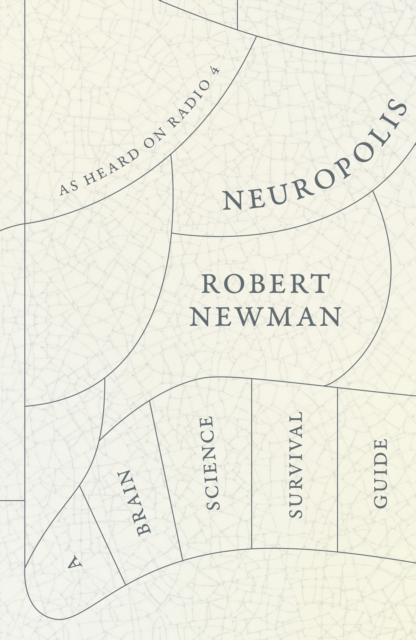 Neuropolis : A Brain Science Survival Guide, EPUB eBook