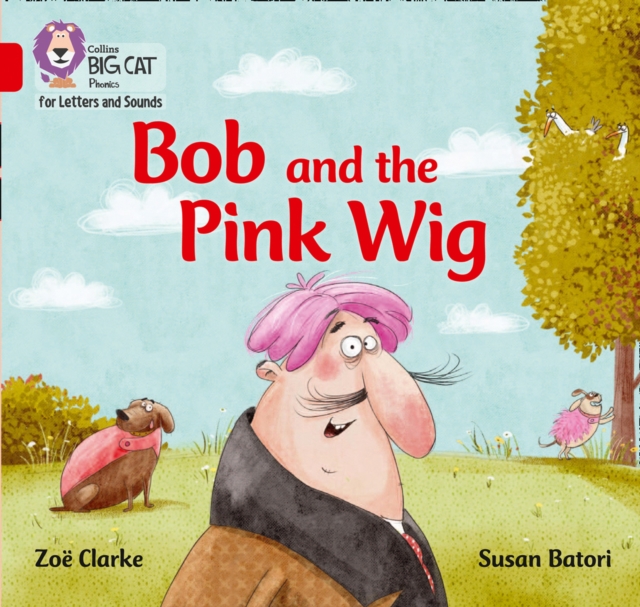 Bob and the Pink Wig : Band 02a/Red a, Paperback / softback Book