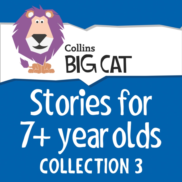 Stories for 7+ year olds : Collection 3, eAudiobook MP3 eaudioBook