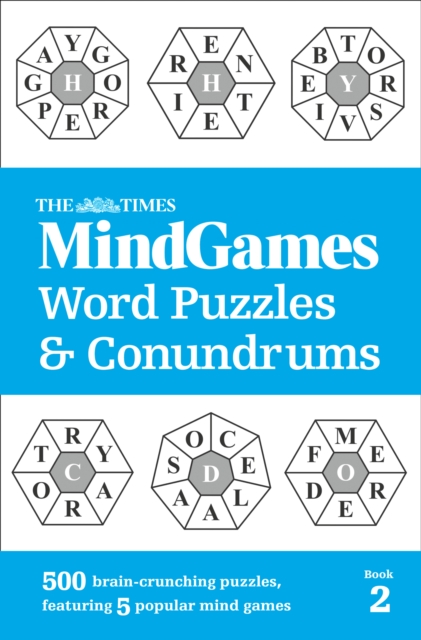 The Times MindGames Word Puzzles and Conundrums Book 2 : 500 Brain-Crunching Puzzles, Featuring 5 Popular Mind Games, Paperback / softback Book