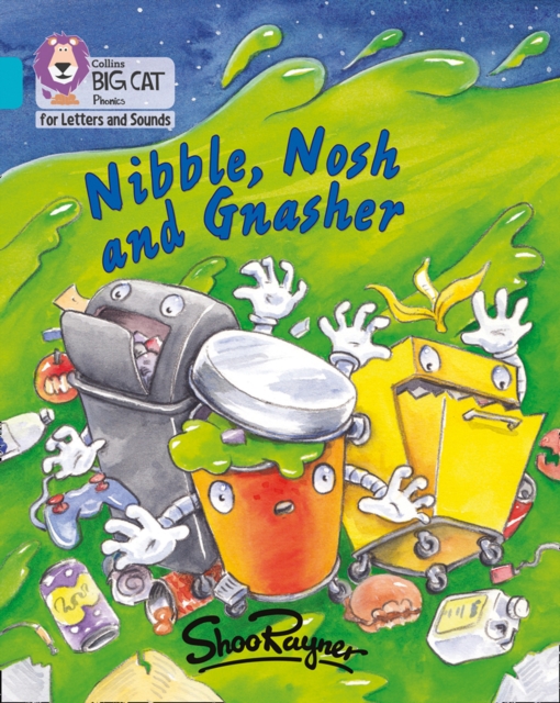 Nibble, Nosh and Gnasher : Band 07/Turquoise, Paperback / softback Book