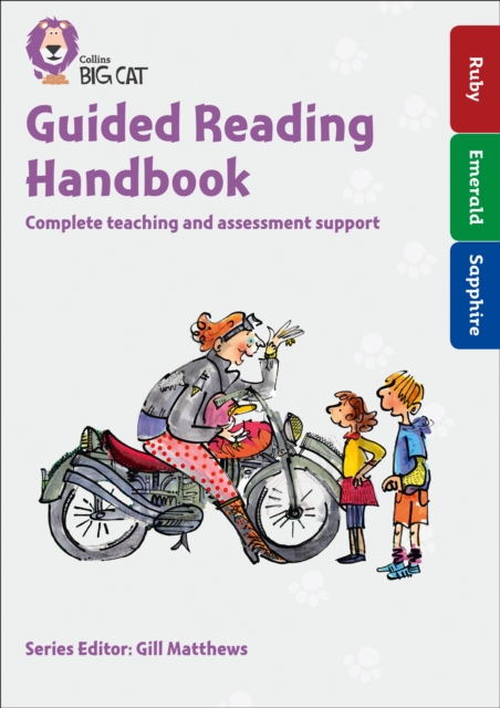 Guided Reading Handbook Ruby to Sapphire : Complete Teaching and Assessment Support, Mixed media product Book