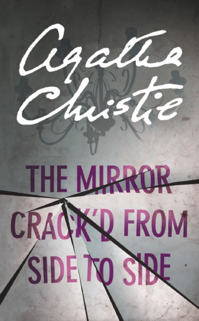 The Mirror Crack’d From Side to Side, Paperback / softback Book