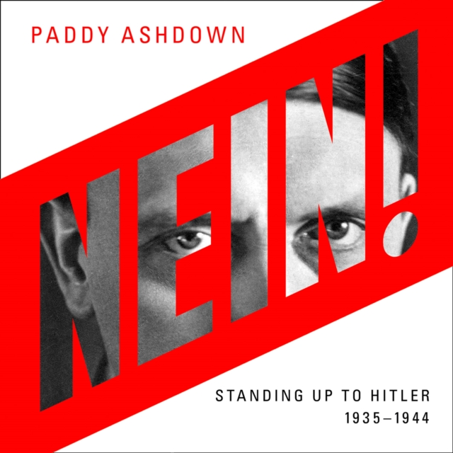 Nein! : Standing Up to Hitler 1935–1944, eAudiobook MP3 eaudioBook
