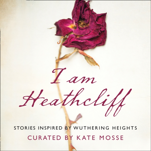 I Am Heathcliff: Stories Inspired by Wuthering Heights, eAudiobook MP3 eaudioBook