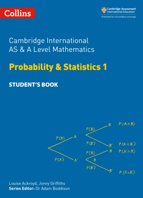 Cambridge International AS & A Level Mathematics Probability and Statistics 1 Student’s Book, Paperback / softback Book