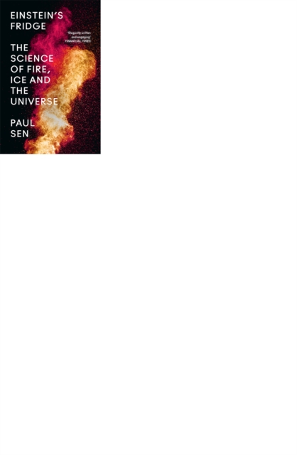 Einstein's Fridge: The Science of Fire, Ice and the Universe, EPUB eBook