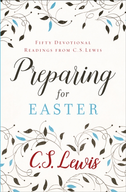 Preparing for Easter : Fifty Devotional Readings, Paperback / softback Book