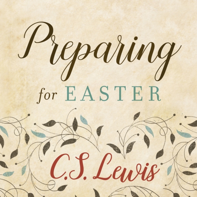 Preparing for Easter : Fifty Devotional Readings, eAudiobook MP3 eaudioBook