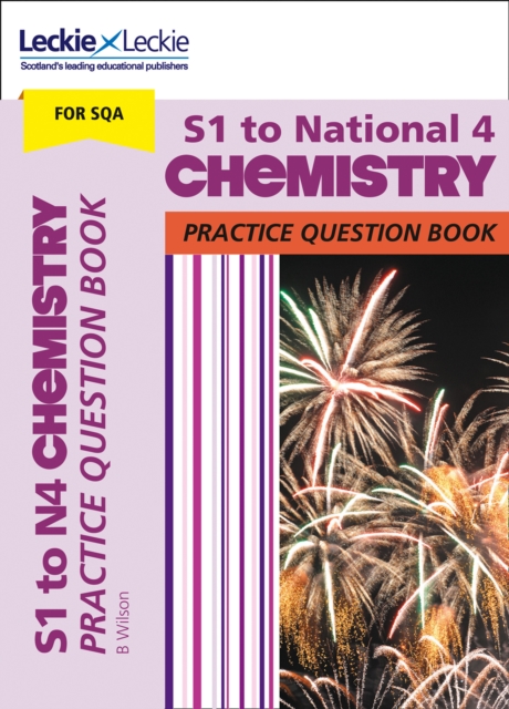 S1 to National 4 Chemistry : Practise and Learn Cfe Topics, Paperback / softback Book