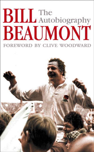 Bill Beaumont: The Autobiography, EPUB eBook