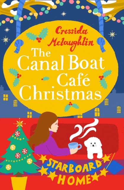 The Canal Boat Cafe Christmas : Starboard Home, EPUB eBook