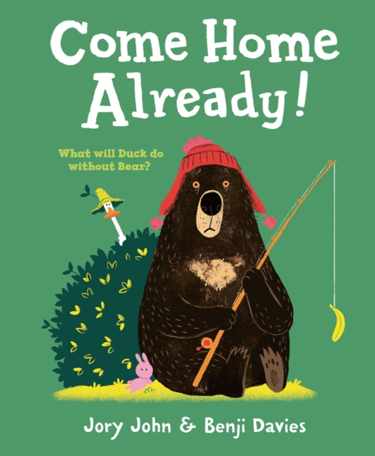 Come Home Already!, Paperback / softback Book