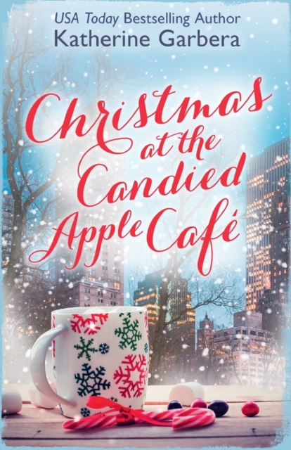 Christmas at the Candied Apple Cafe, Paperback / softback Book