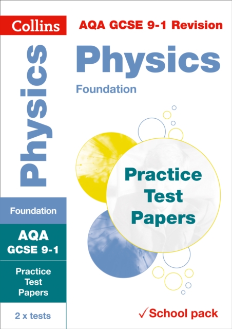 AQA GCSE 9-1 Physics Foundation Practice Test Papers : Shrink-Wrapped School Pack, Paperback / softback Book
