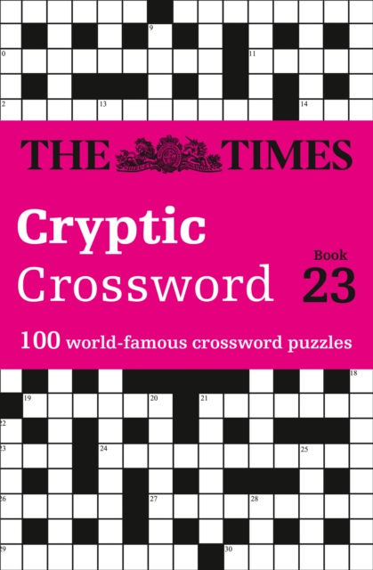 The Times Cryptic Crossword Book 23 : 100 World-Famous Crossword Puzzles, Paperback / softback Book