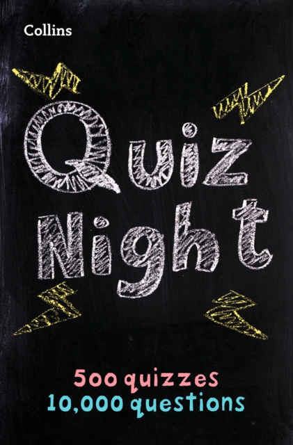 Collins Quiz Night : 10,000 Original Questions in 500 Quizzes, Paperback / softback Book