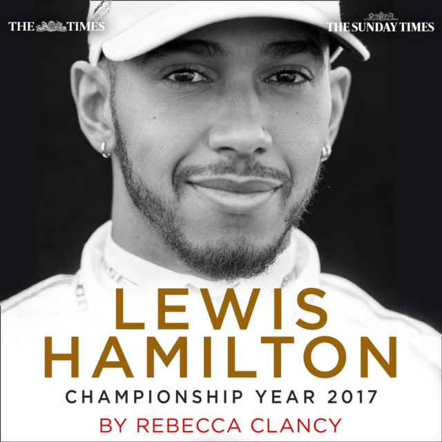 Lewis Hamilton: Championship Year 2017, eAudiobook MP3 eaudioBook