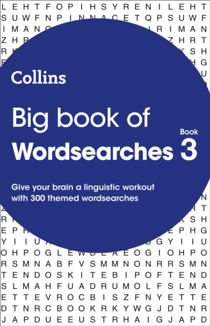 Big Book of Wordsearches 3 : 300 Themed Wordsearches, Paperback / softback Book