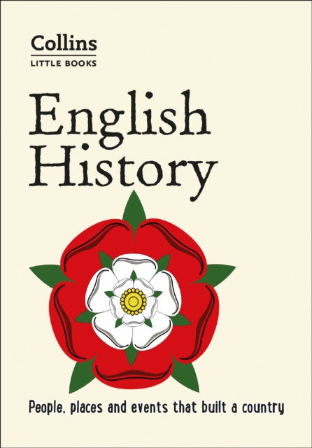 English History : People, Places and Events That Built a Country, Paperback / softback Book