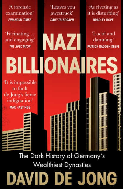 Nazi Billionaires: The Dark History of Germany's Wealthiest Dynasties, EPUB eBook