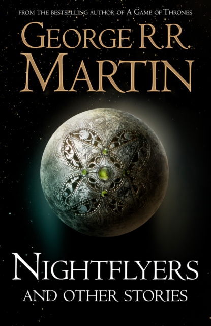 Nightflyers and Other Stories, Hardback Book