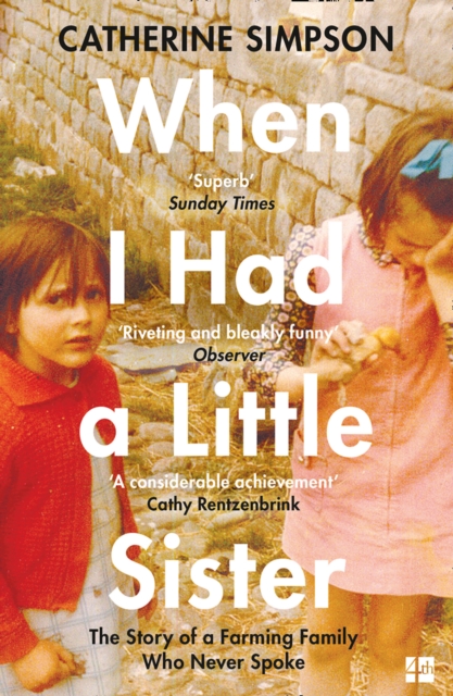 When I Had a Little Sister : The Story of a Farming Family Who Never Spoke, EPUB eBook