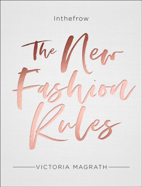 The New Fashion Rules : Inthefrow, Hardback Book