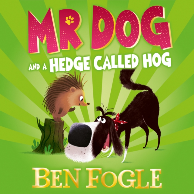 Mr Dog and a Hedge Called Hog, eAudiobook MP3 eaudioBook
