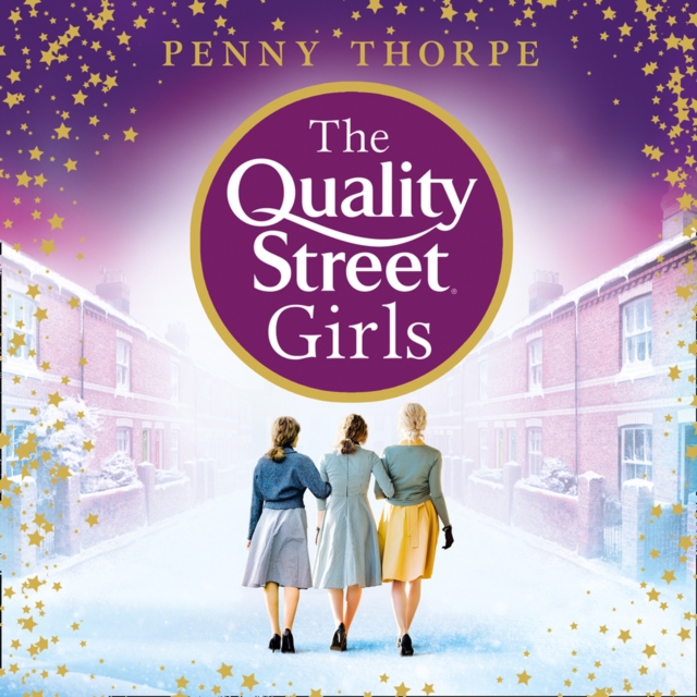 The Quality Street Girls, eAudiobook MP3 eaudioBook