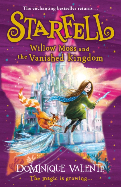 Starfell: Willow Moss and the Vanished Kingdom, Paperback / softback Book