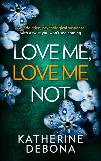 Love Me, Love Me Not, Paperback / softback Book
