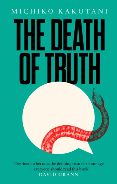 The Death of Truth, Hardback Book