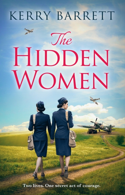 The Hidden Women : An Inspirational Historical Novel About Sisterhood, EPUB eBook