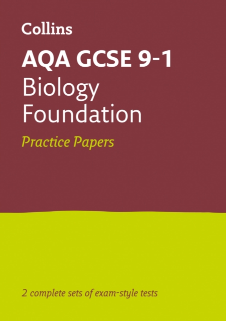 AQA GCSE 9-1 Biology Foundation Practice Papers : Ideal for Home Learning, 2022 and 2023 Exams, Paperback / softback Book