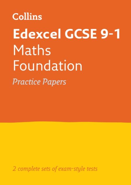 Edexcel GCSE 9-1 Maths Foundation Practice Papers : Ideal for the 2024 and 2025 Exams, Paperback / softback Book