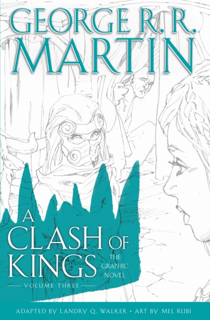 A Clash of Kings: Graphic Novel, Volume Three, Hardback Book