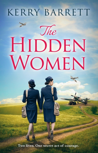 The Hidden Women : An Inspirational Historical Novel About Sisterhood, Paperback / softback Book
