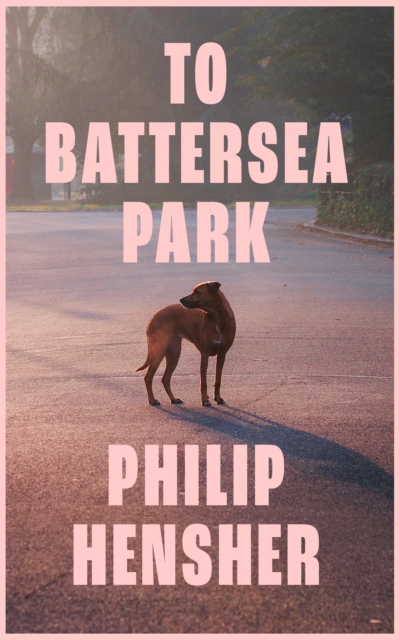 To Battersea Park, Hardback Book