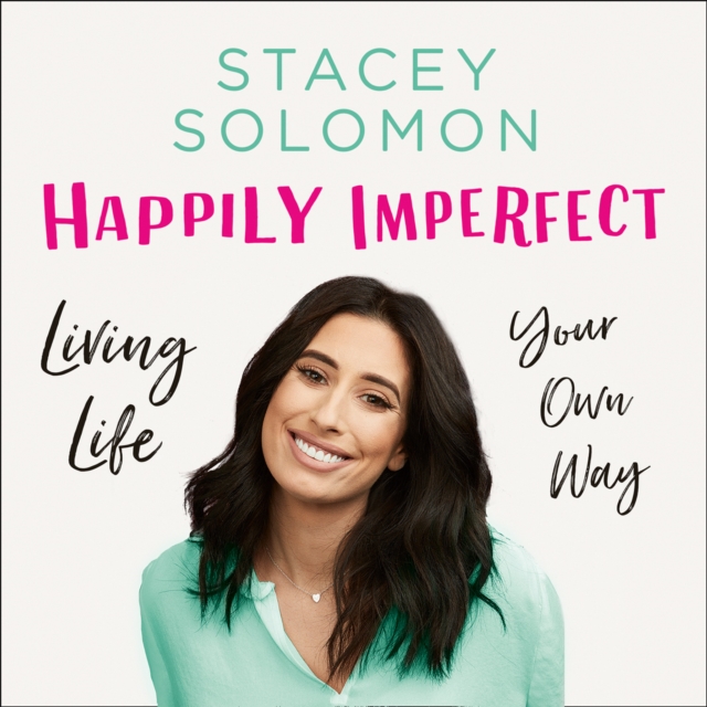 Happily Imperfect : Living Life Your Own Way, eAudiobook MP3 eaudioBook