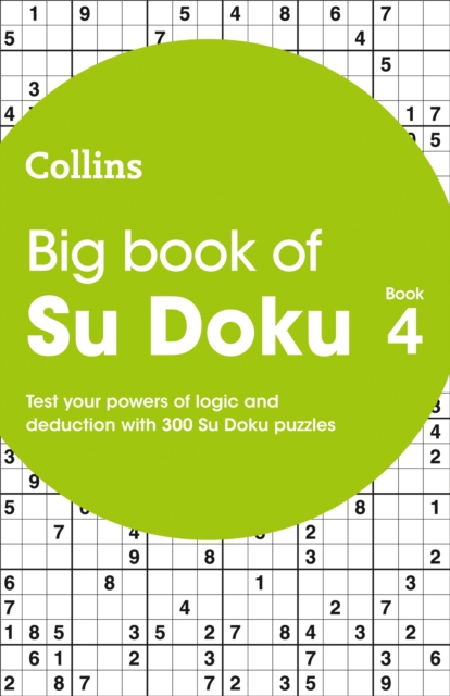 Big Book of Su Doku 4 : 300 Su Doku Puzzles, Paperback / softback Book