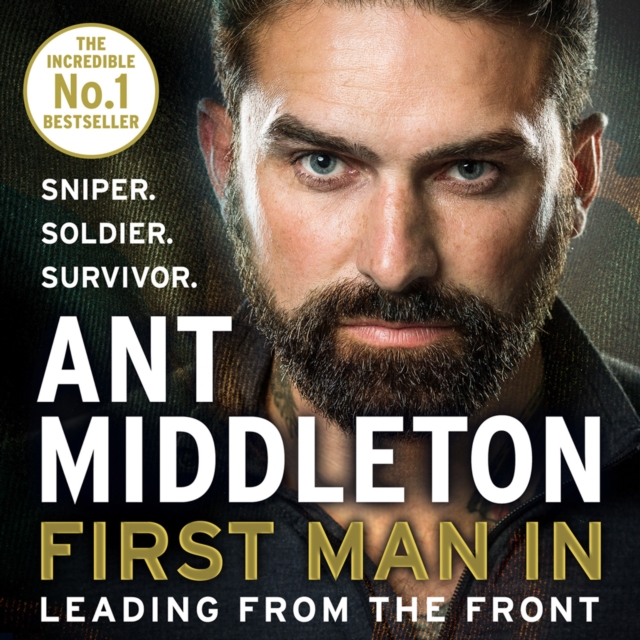 First Man In : Leading from the Front, CD-Audio Book